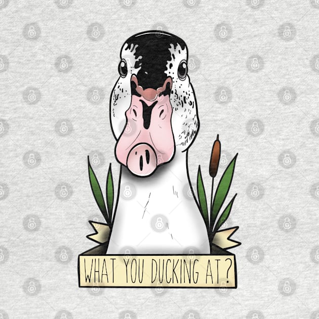 What you ducking at? by Jurassic Ink